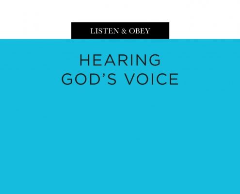 Listen & Obey: Hearing God's Voice