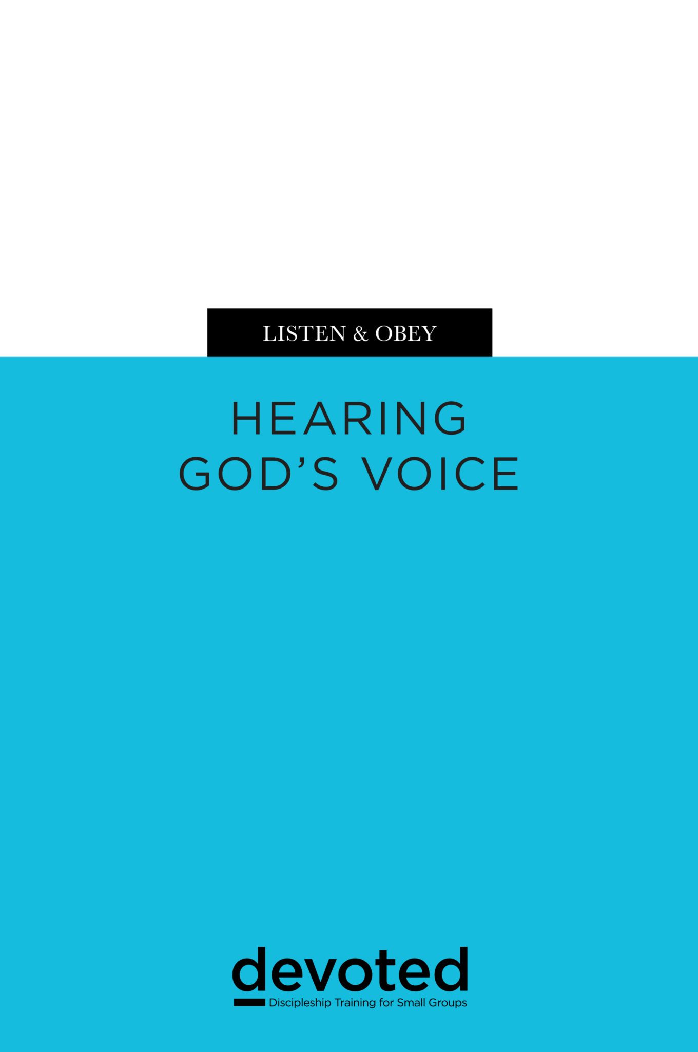 Listen & Obey: Hearing God's Voice - Clear Creek Resources