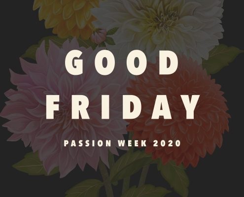 Good Friday – Passion Week