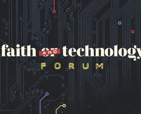 Faith & Technology Forum
